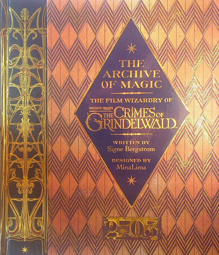 THE ARCHIVE OF MAGIC - FANTASTIC BEAST: CRIMES OF GRINDELWALD