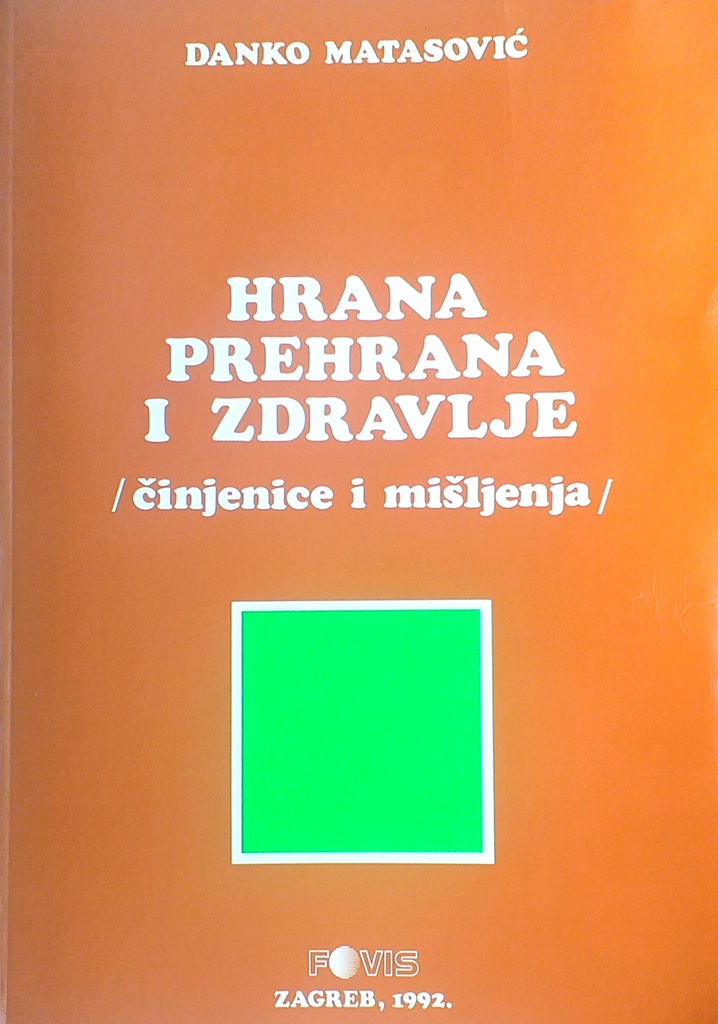 HRANA, PREHRANA I ZDRAVLJE - ČINJENICE I MIŠLJENJA