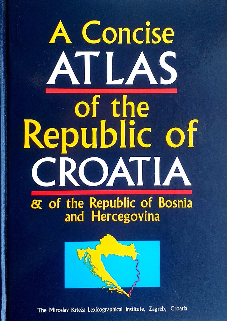 A CONCISE ATLAS OF THE REPUBLIC OF CROATIA