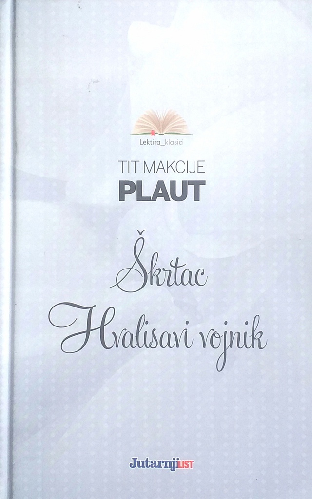 ŠKRTAC, HVALISAVI VOJNIK