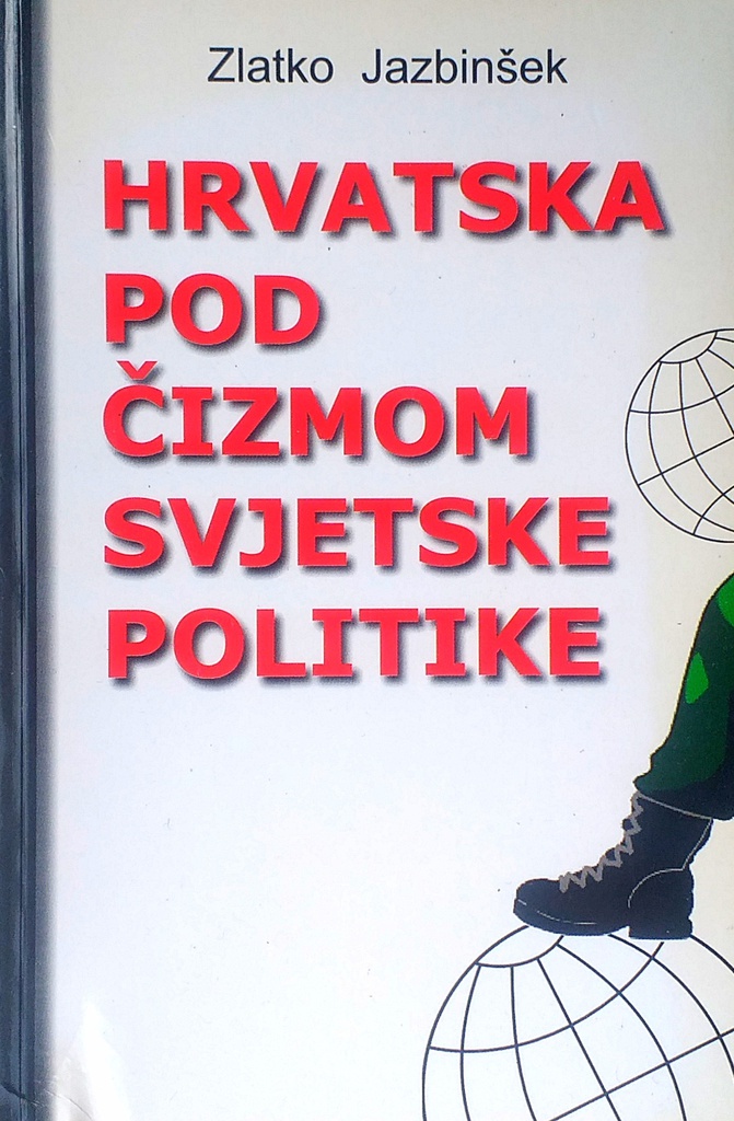 HRVATSKA POD ČIZMOM SVJETSKE POLITIKE