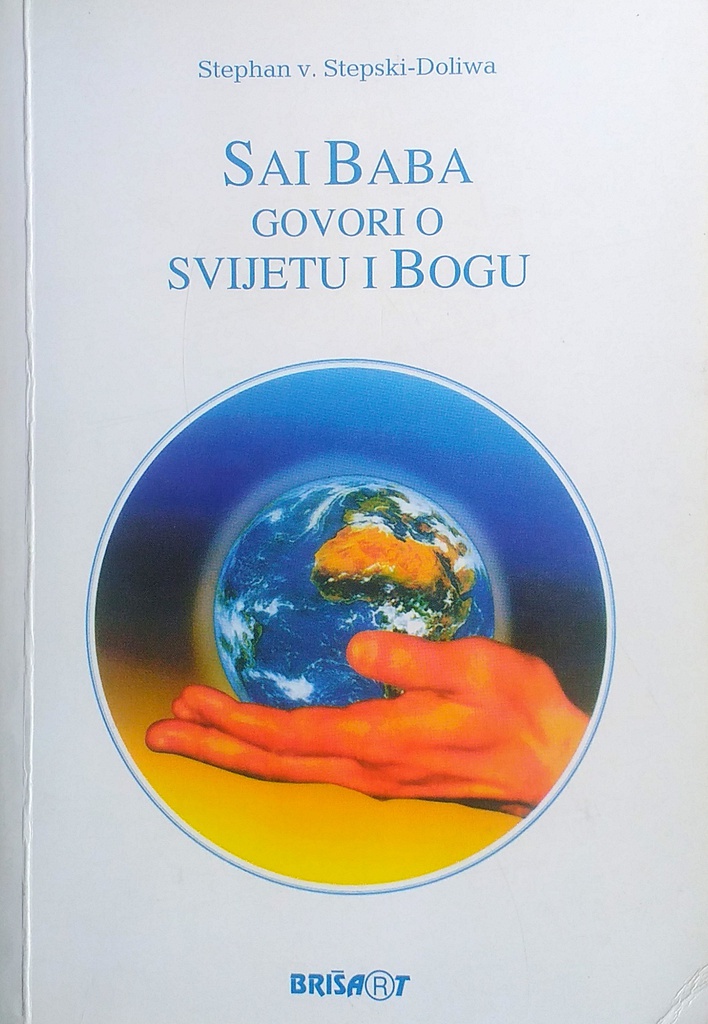 SAI BABA GOVORI O SVIJETU I BOGU