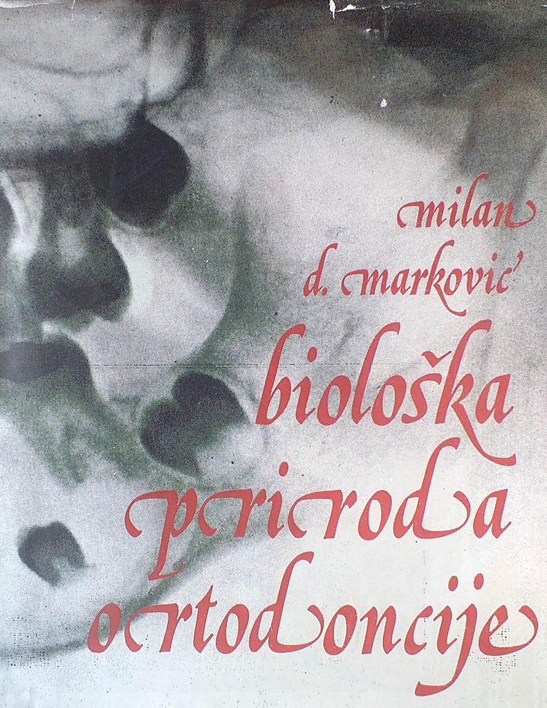 BIOLOŠKA PRIRODA ORTODONCIJE