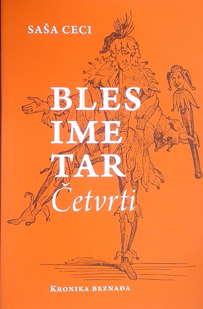 BLESIMETAR ČETVRTI: KRONIKA BEZNAĐA