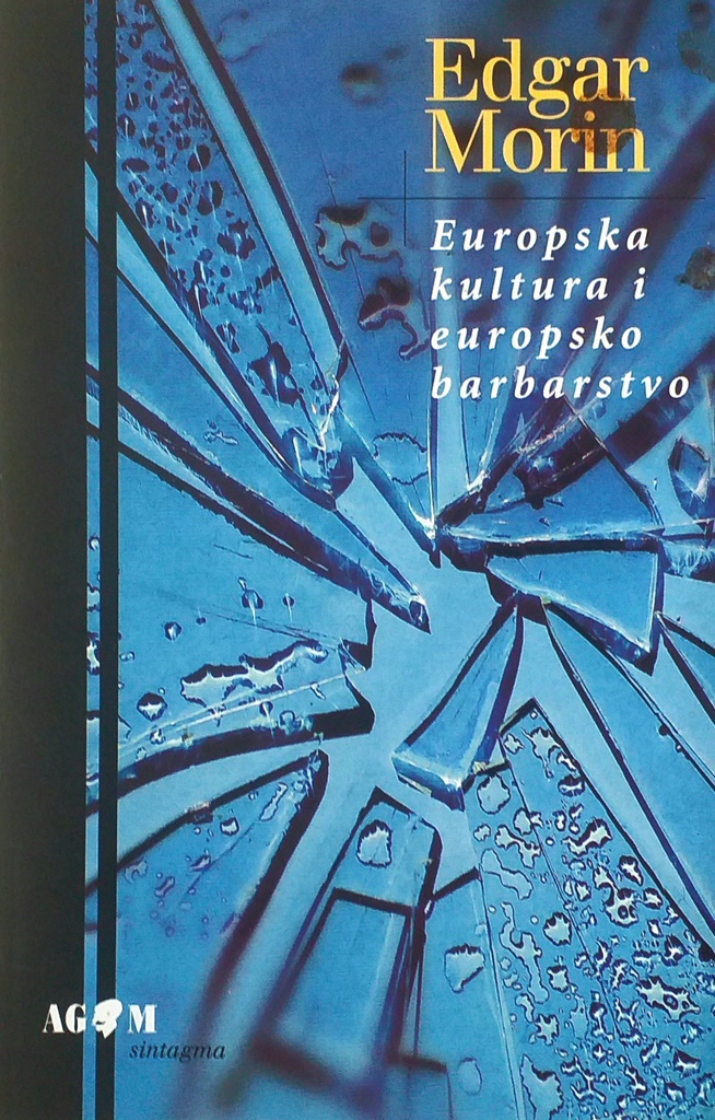 EUROPSKA KULTURA I EUROPSKO BARBARSTVO