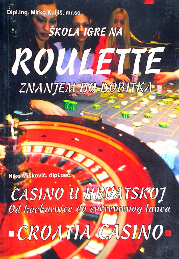 ŠKOLA IGRE NA ROULETTE / CASINO U HRVATSKOJ