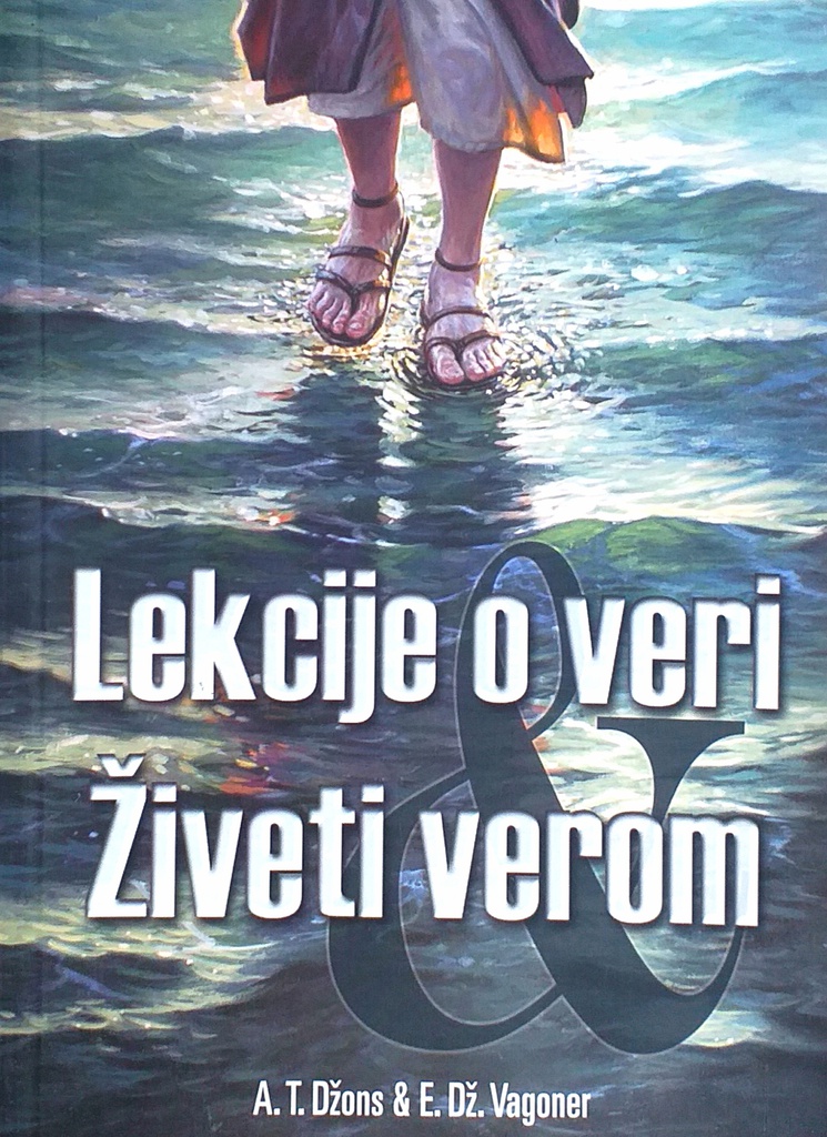 LEKCIJE O VERI, ŽIVETI VEROM