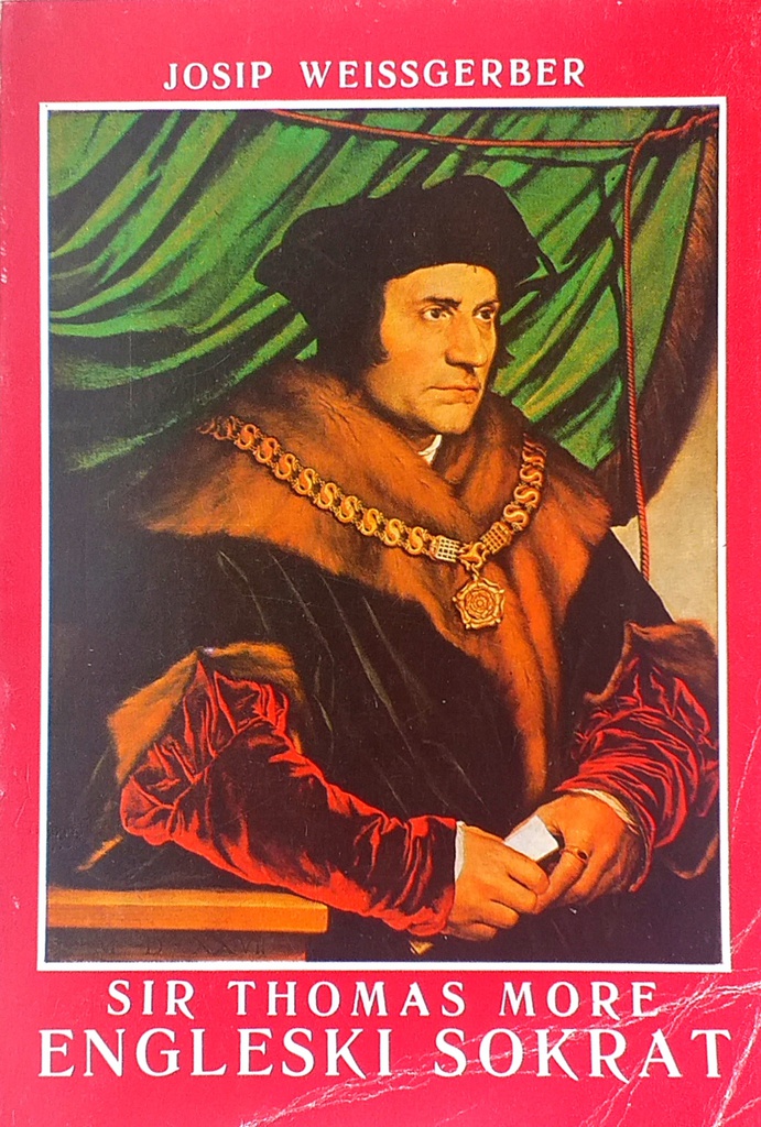 SIR THOMAS MORE - ENGLESKI SOKRAT