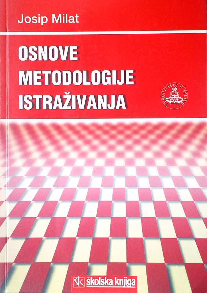 OSNOVE METODOLOGIJE ISTRAŽIVANJA