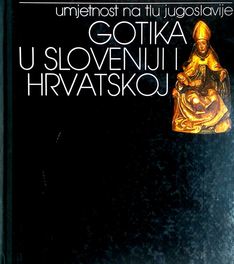 GOTIKA U SLOVENIJI I HRVATSKOJ