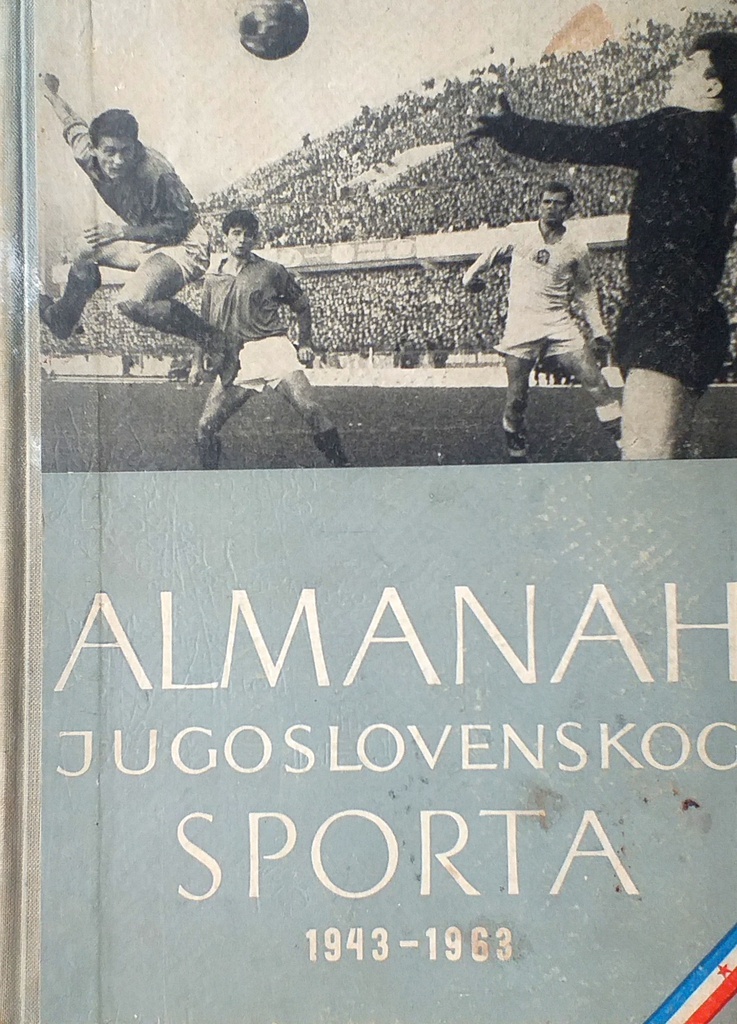 ALMANAH JUGOSLOVENSKOG SPORTA 1943-1963