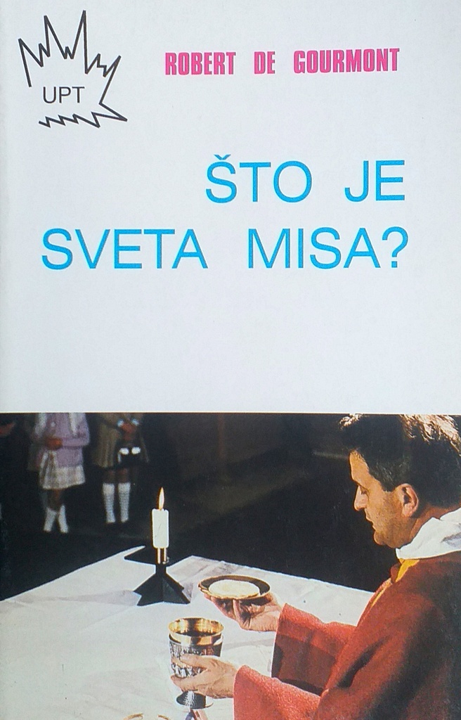 ŠTO JE SVETA MISA?