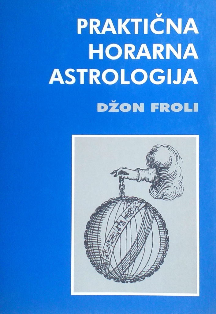 PRAKTIČNA HORARNA ASTROLOGIJA