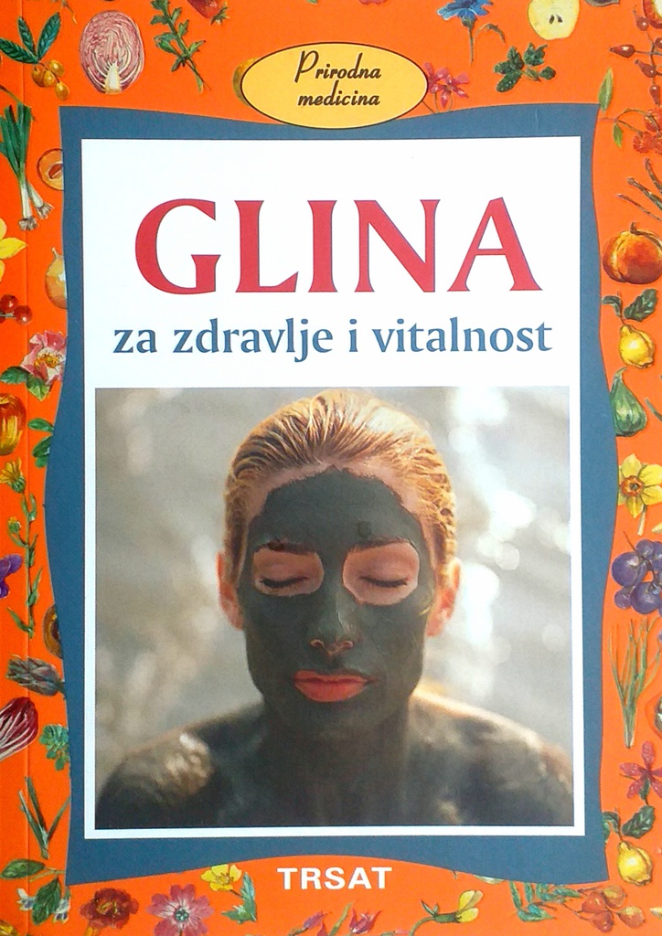 GLINA ZA ZDRAVLJE I VITALNOST