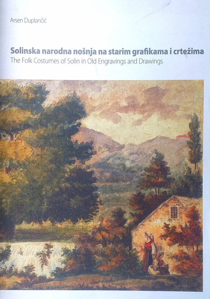 SOLINSKA NARODNA NOŠNJA NA STARIM GRAFIKAMA I CRTEŽIMA