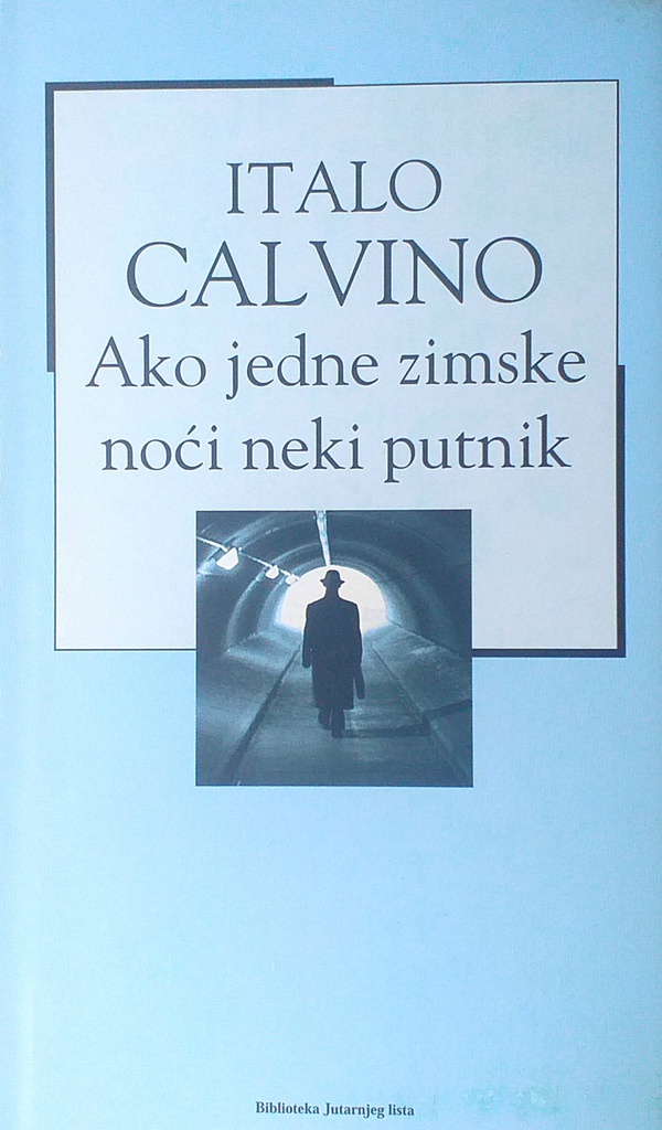 AKO JEDNE ZIMSKE NOĆI NEKI PUTNIK