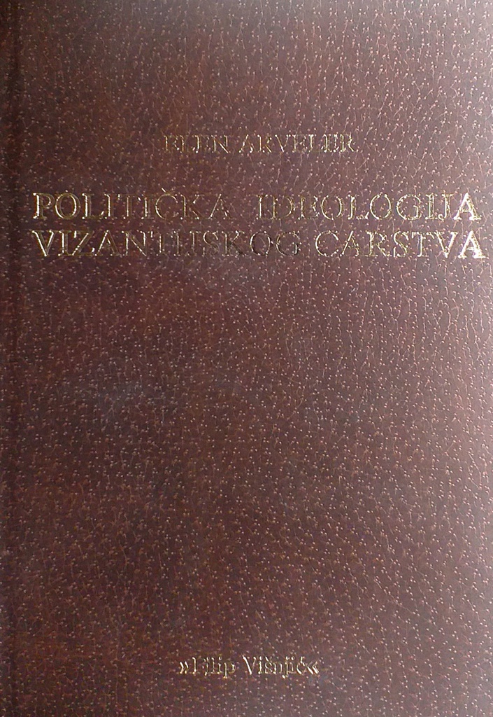 POLITIČKA IDEOLOGIJA VIZANTIJSKOG CARSTVA