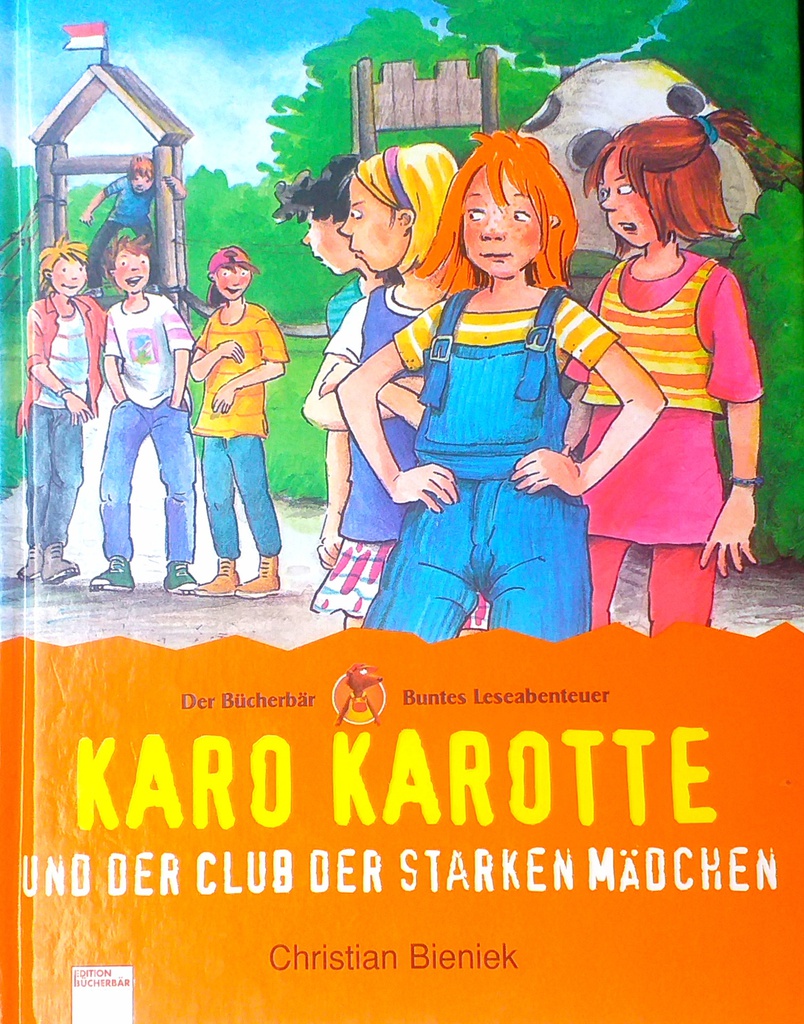 KARO KAROTTE UND DER CLUB DER STARKEN MADCHEN