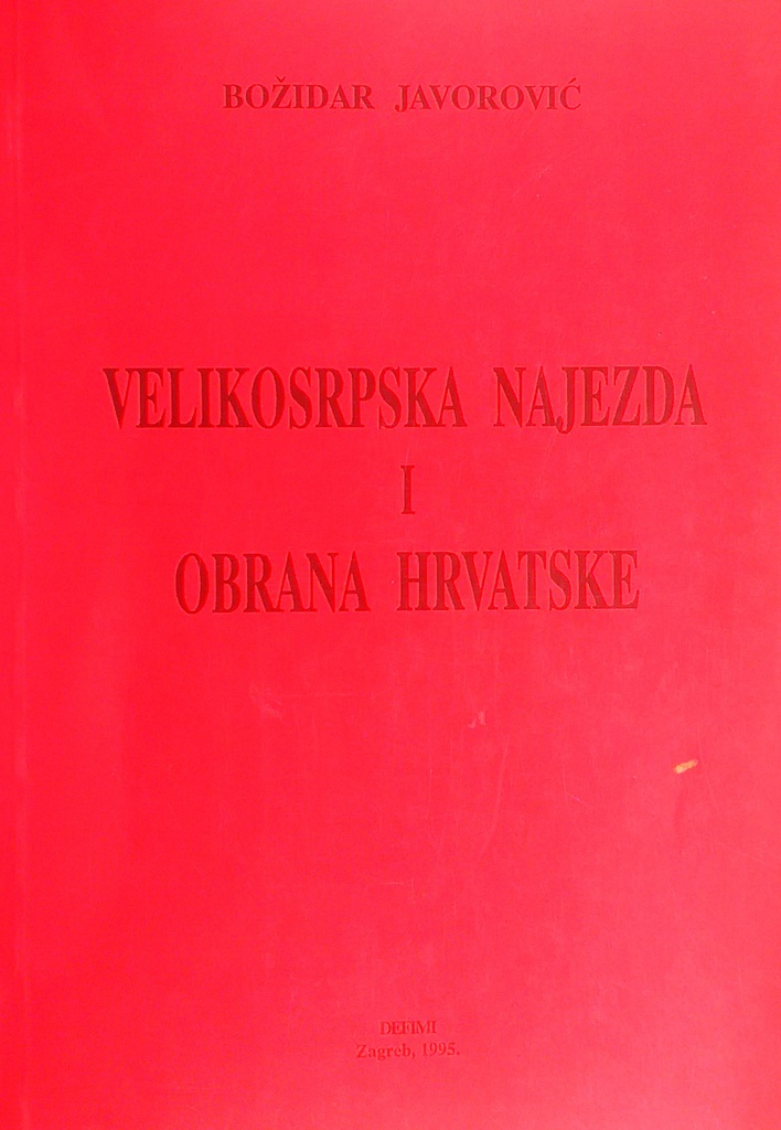 VELIKOSRPSKA NAJEZDA I OBRANA HRVATSKE