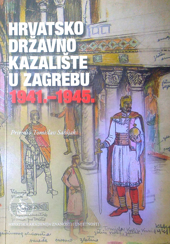 HRVATSKO DRŽAVNO KAZALIŠTE U ZAGREBU 1941.-1945.