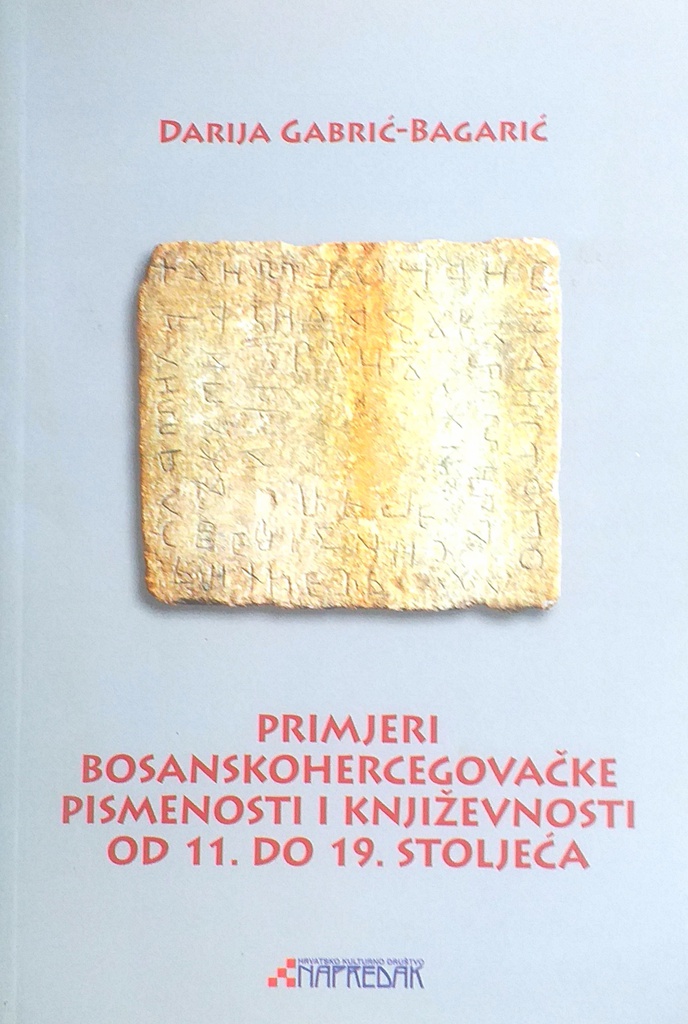 PRIMJERI BOSANSKOHERCEGOVAČKE PISMENOSTI I KNJIŽEVNOSTI OD 11. DO 19. STOLJEĆA