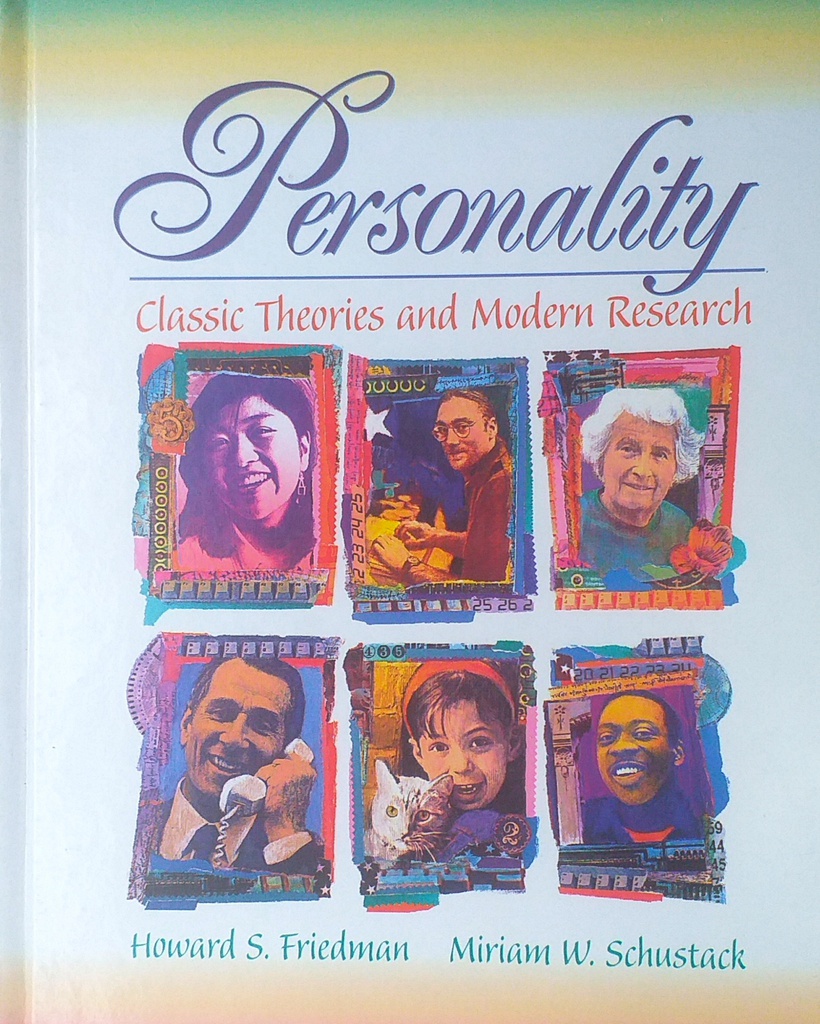 PERSONALITY - CLASSIC THEORIES AND MODERN RESEARCH