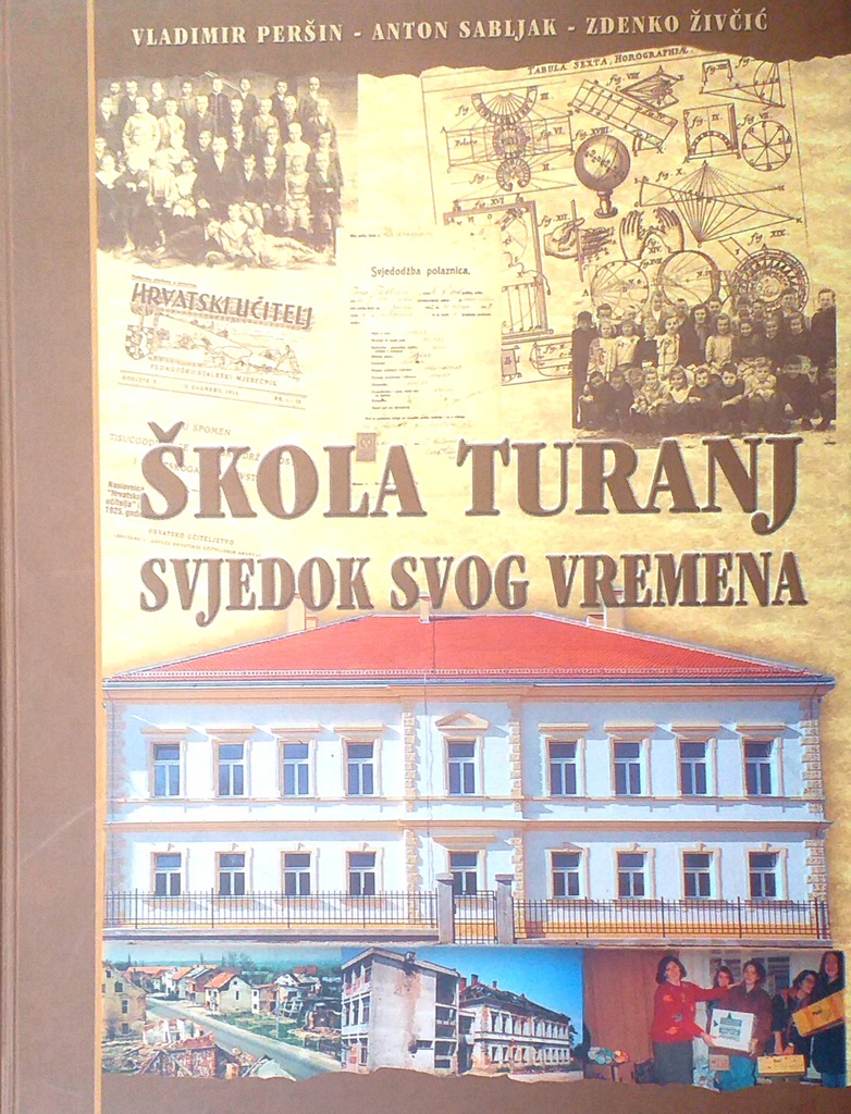 ŠKOLA TURANJ - SVJEDOK SVOG VREMENA