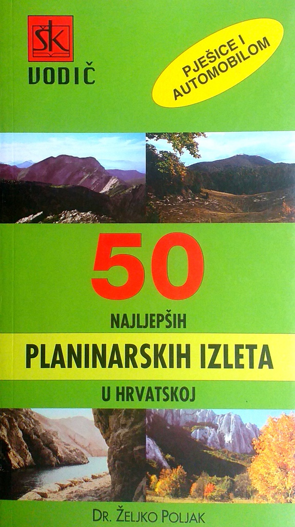 50 NAJLJEPŠIH PLANINSKIH IZLETA U HRVATSKOJ