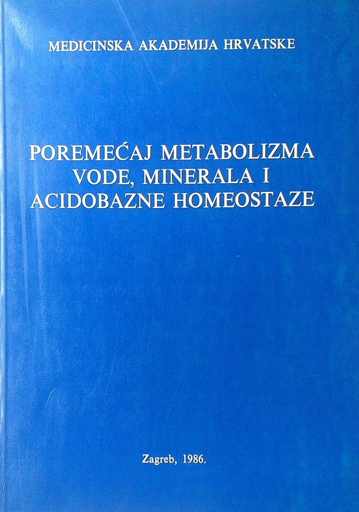 POREMEĆAJ METABOLIZMA VODE, MINERALA I ACIDOBAZNE HOMEOSTAZE