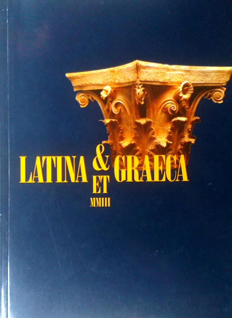 LATINA ET GRAECA 2003. BR. 3