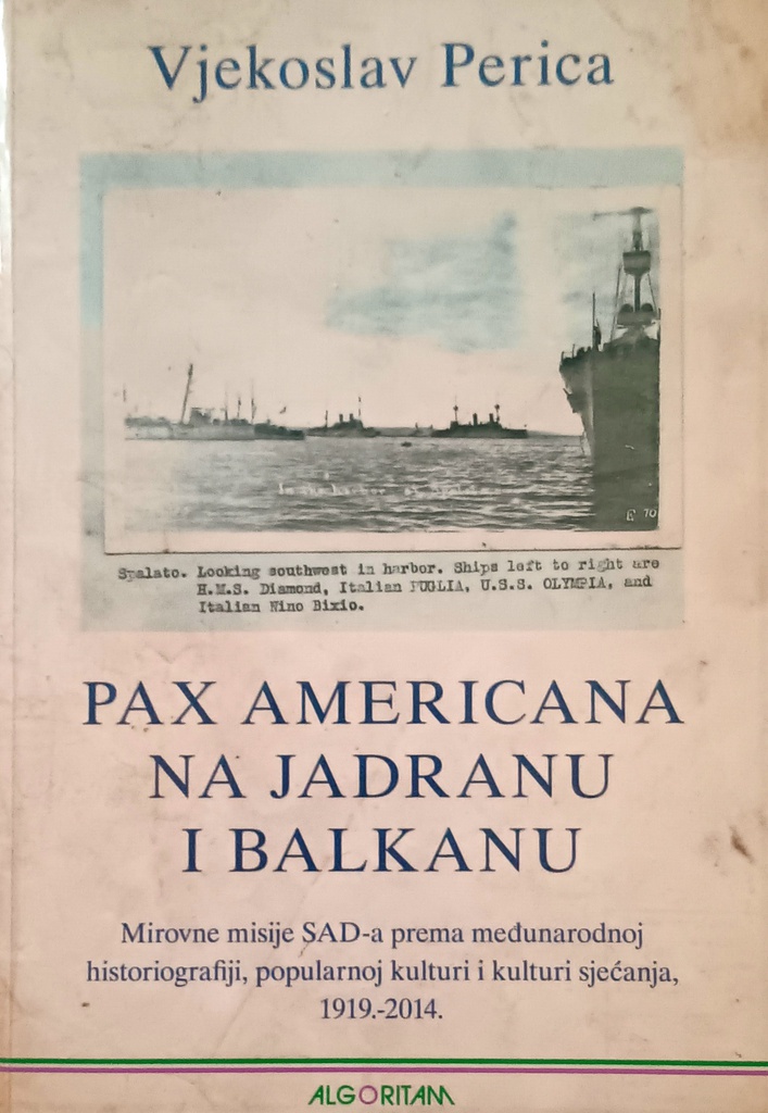 PAX AMERICANA NA JADRANU I BALKANU