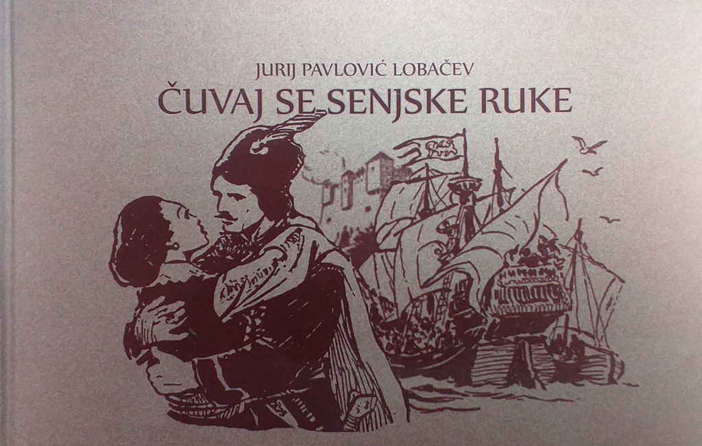 ČUVAJ SE SENJSKE RUKE