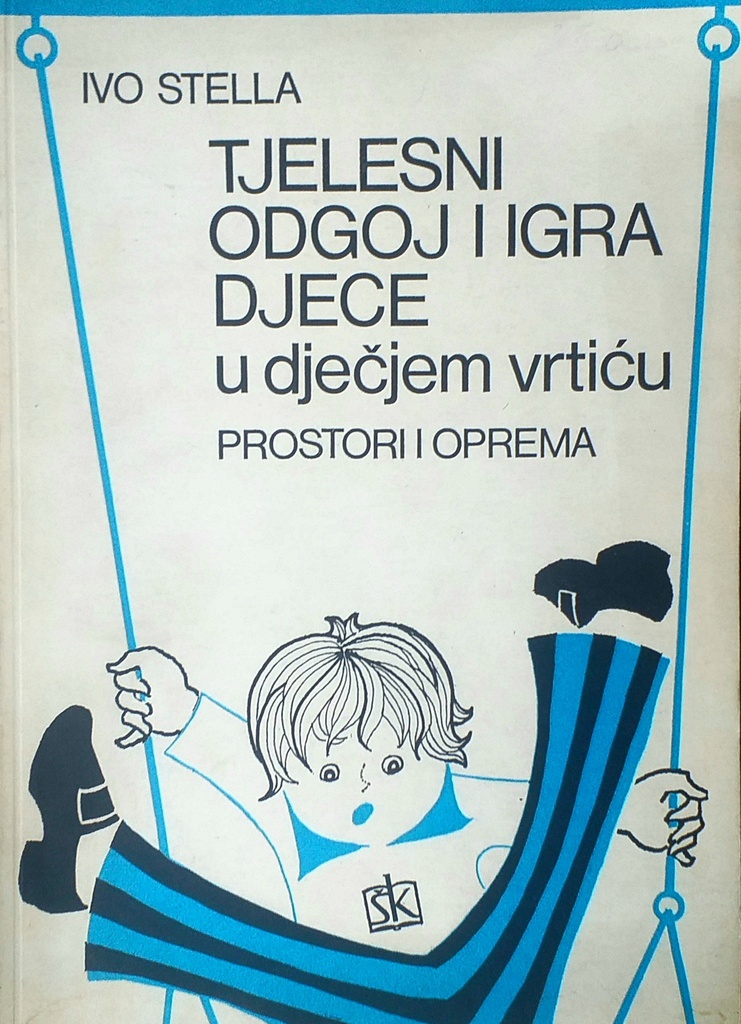 TJELESNI ODGOJ I IGRA DJECE U DJEČJEM VRTIĆU