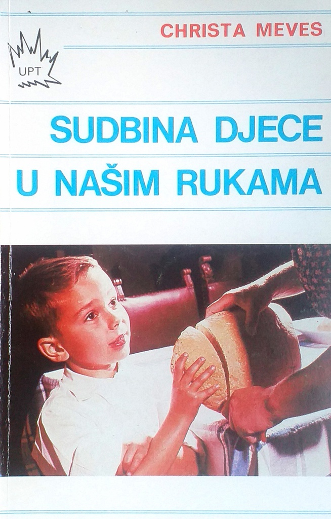 SUDBINA DJECE U NAŠIM RUKAMA