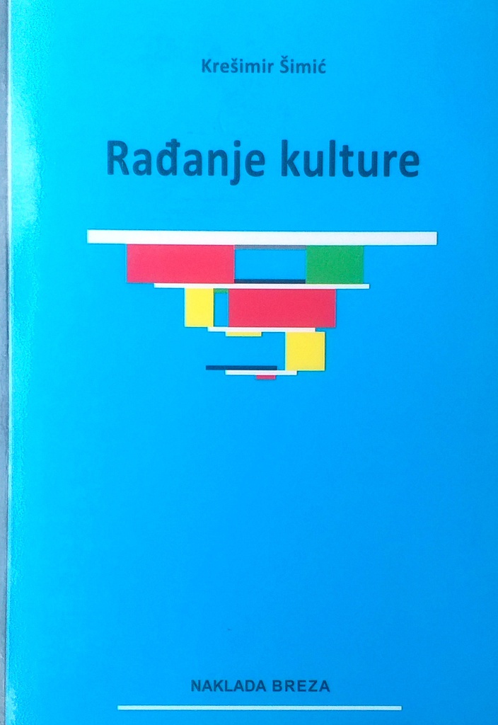 RAĐANJE KULTURE