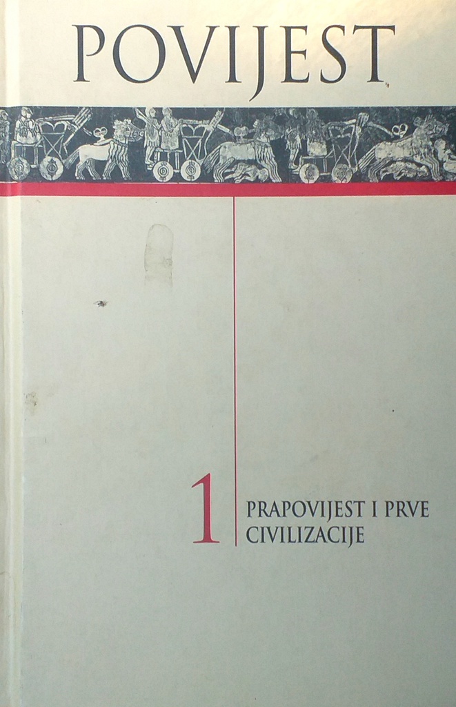 POVIJEST 1: PRAPOVIJEST I PRVE CIVILIZACIJE