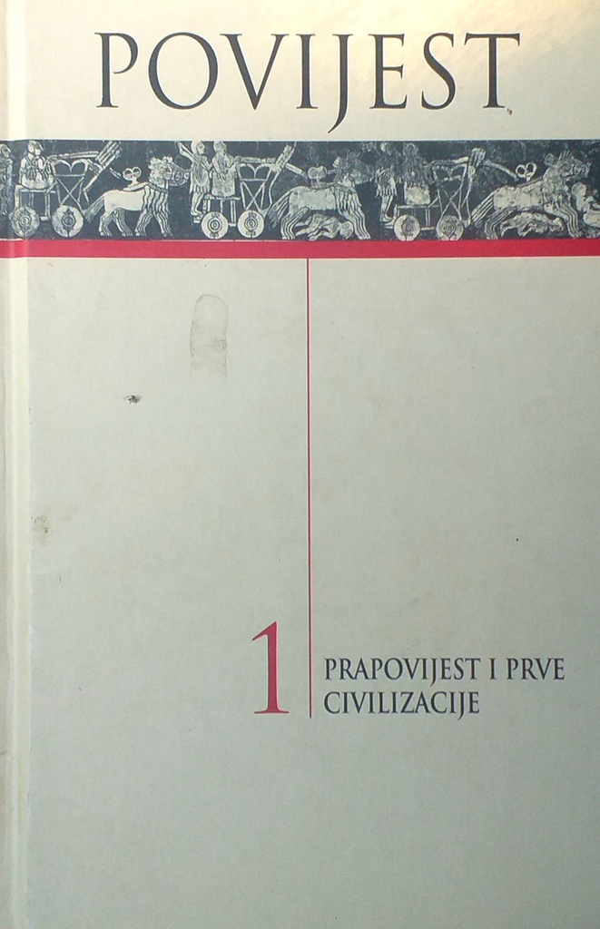 POVIJEST 1: PRAPOVIJEST I PRVE CIVILIZACIJE