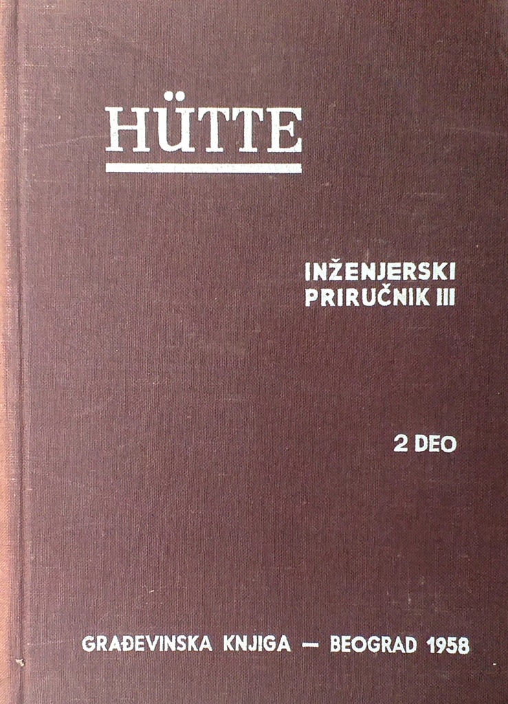 HUTTE INŽENJERSKI PRIRUČNIK III 1-2 DEO