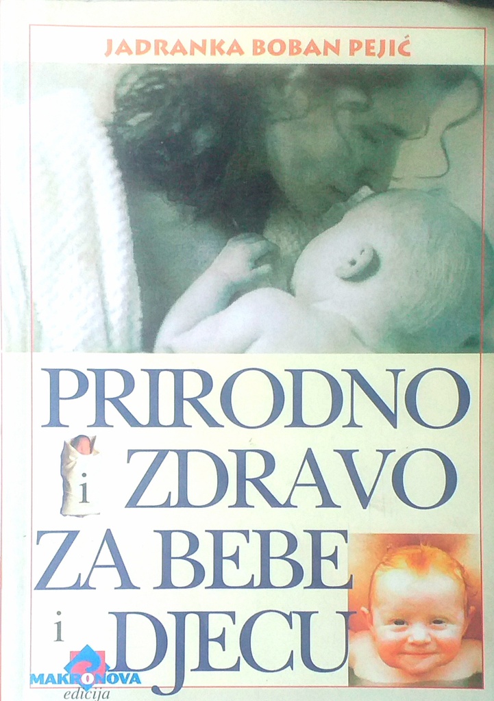 PRIRODNO I ZDRAVO ZA BEBE I DJECU