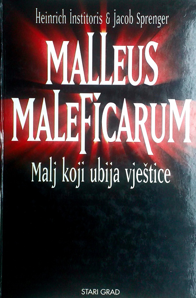MALLEUS MALEFICARUM - MALJ KOJI UBIJA VJEŠTICE