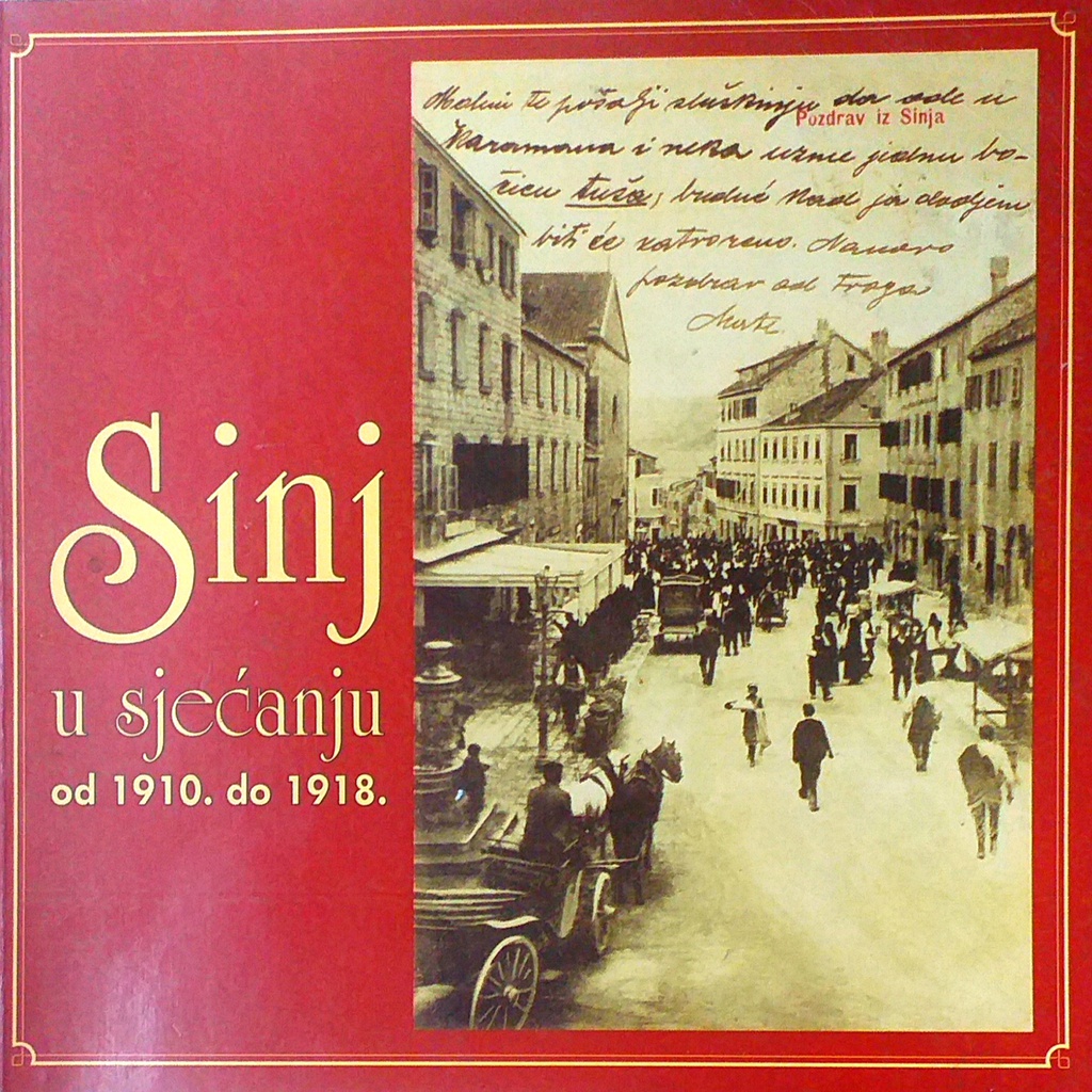 SINJ U SJEĆANJU OD 1910.-1918.