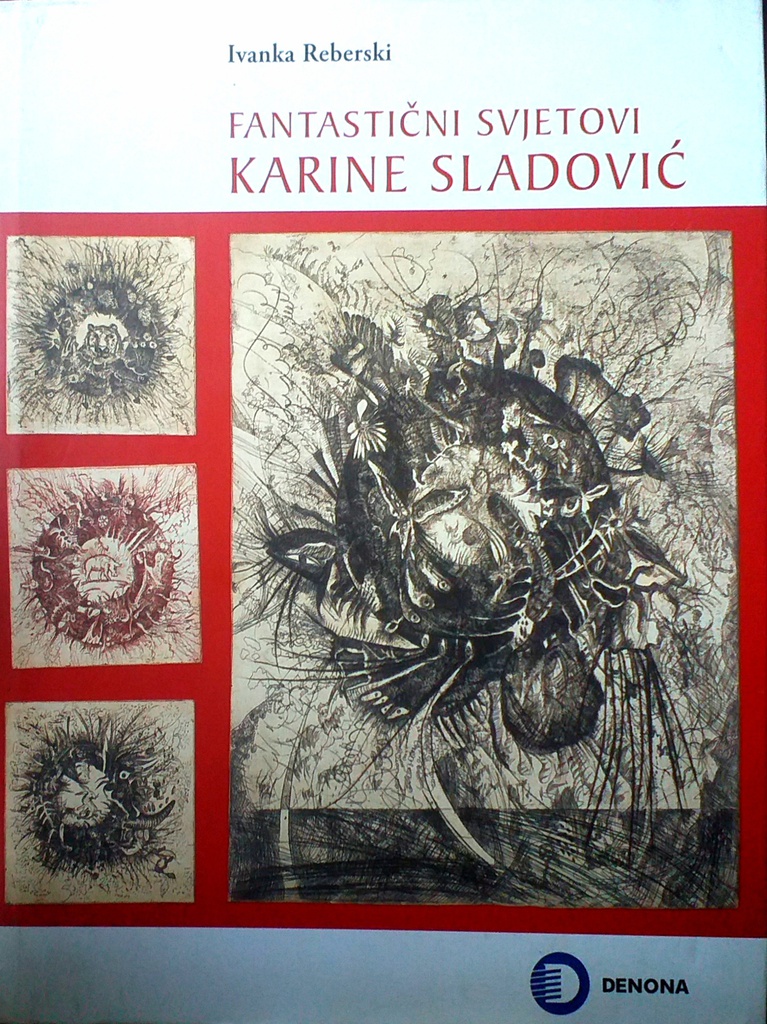 FANTASTIČNI SVJETOVI KARINE SLADOVIĆ