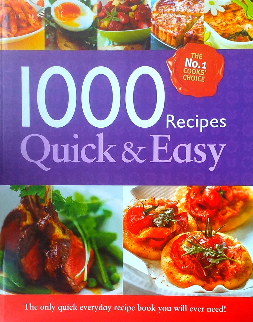 1000 RECIPES: QUICK & EASY