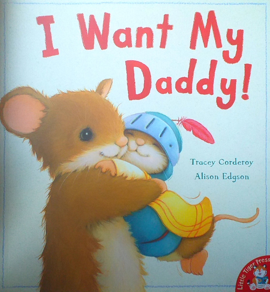 I WANT MY DADDY¨!