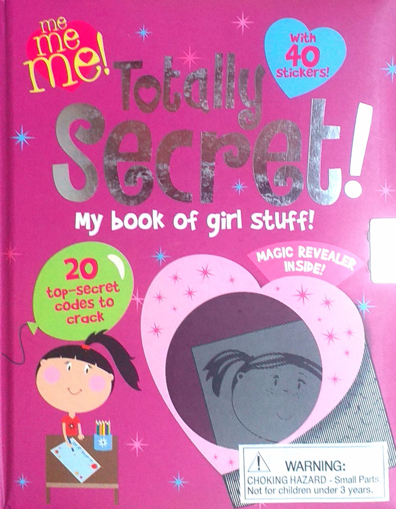 TOTALLY SECRET! MY BOOK OF GIRL STUFF