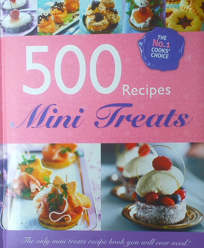 500 RECIPES - MINI TREATS