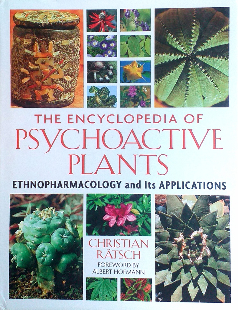 THE ENCYCLOPEDIA OF PSYCHOACTIVE PLANTS