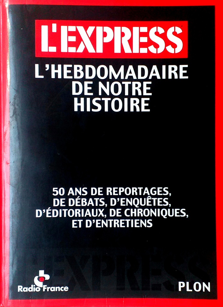 L'EXPRESS L'HEBDOMADAIRE DE NOTRE HISTOIRE