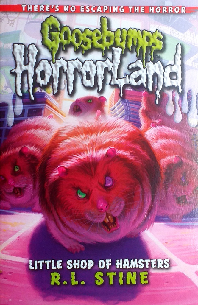 GOOSEBUMPS HORRORLAND: LITTLE SHOP OF HAMSTERS