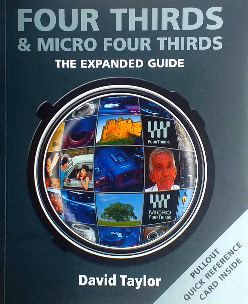 FOUR THIRDS & MICRO FOUR THIRDS - THE EXPANDED GUIDE